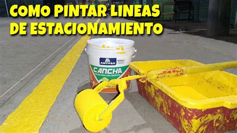 Como Pintar Lineas De Estacionamiento Solo Con Un Rodillo Youtube