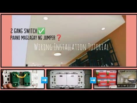 Paano Maglagay Ng Jumper Sa Gang Switch At Wiring Installation