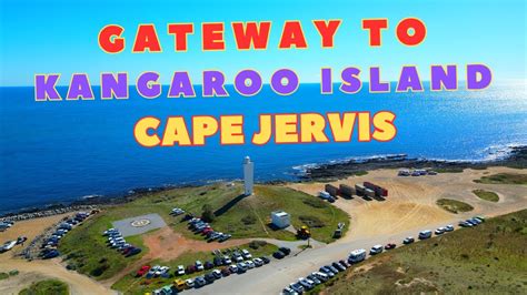 Cape Jervis Gateway To Kangaroo Island Youtube