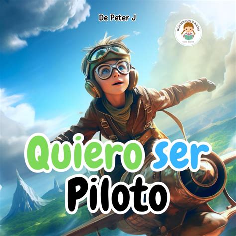 Quiero Ser Piloto Libro Infantil Ilustrado Ni Os Y Ni As Aviones