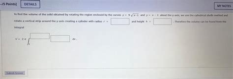 Solved E 5 Points] Details My Notes To Find The Volume Of