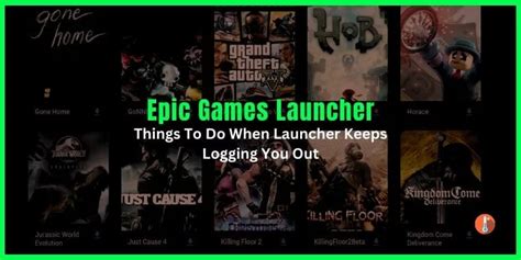 What To Do When You Keep Getting Logged Out Of Epic Games Launcher