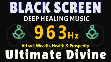 Ultimate Divine Frequency 963 Hz Attract Wealth Health Prosperity