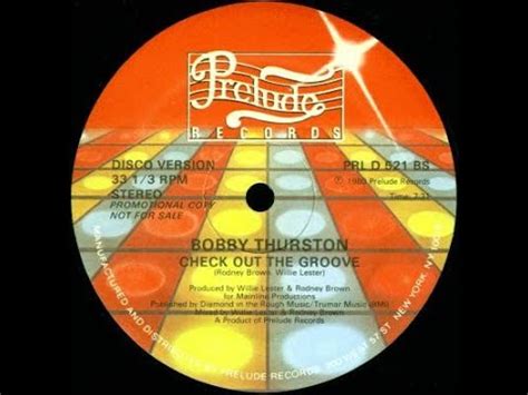 Bobby Thurston Check Out The Groove Dr Packer Remix 1980 YouTube