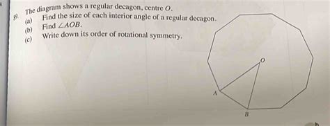 Solved 89 The Diagram Shows A Regular Decagon Centre O A Find The