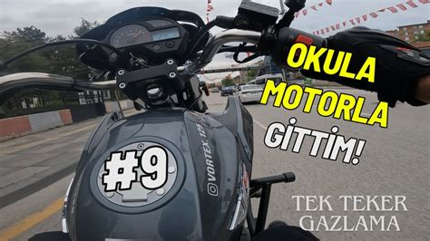 OKULA MOTORLA GİTTİM TEK TEKER GAZLAMA YouTube