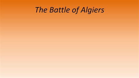 Bellwork 1 24 Based On The Film The Battle Of Algiers How Was