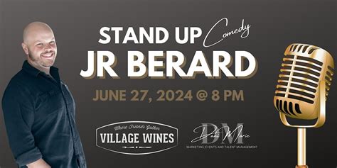 Stand Up Comedy with JR Berard @ Village Wines, Village Wines ...