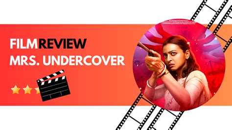 Radhika Apte Rajesh Sharma Film Mrs Undercover Review Mrs Undercover