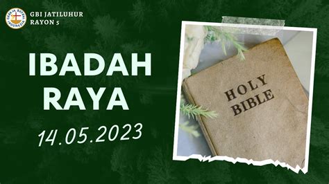 Ibadah Raya Minggu 14 Mei 2023 Gbi Jatiluhur Youtube