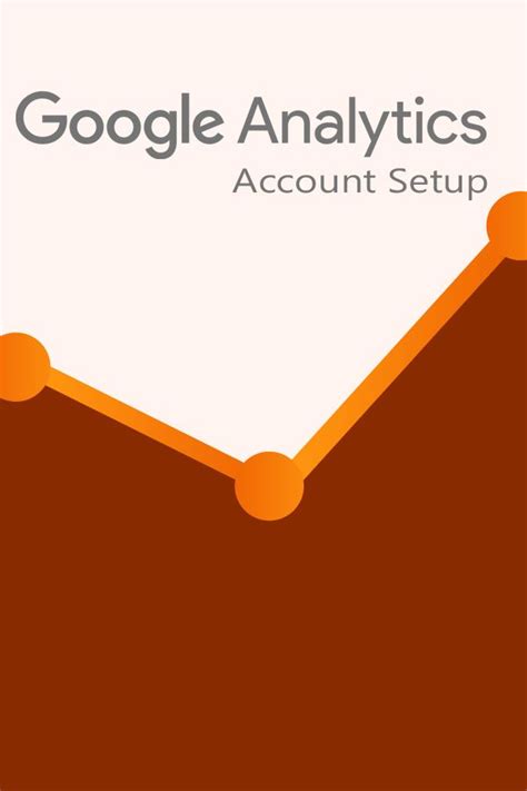 Getting Started With Google Analytics Account Setup Analytics