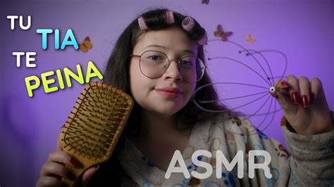 Asmr En Espa Ol Tu T A Te Peina Mientras Te Duermes Masaje