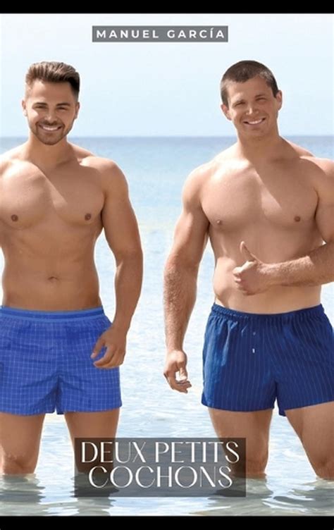 Deux Petits Cochons Histoires Rotiques Gay De Sexe Explicite By Manuel Garc A EBay