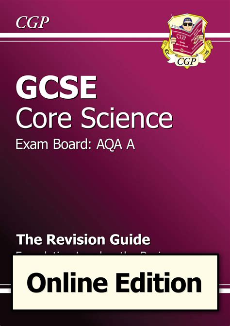 Gcse Core Science Aqa A Revision Guide Foundation The Basics Online Edition A G Course