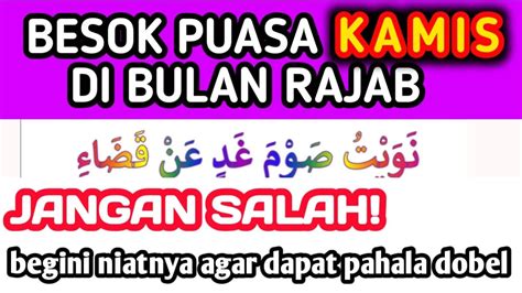 Besok Puasa Kamis Ke Bulan Rajab Ini Niat Puasa Gabung Rajab Senin