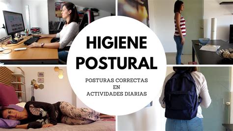 Higiene Postural Posturas Correctas En Actividades Diarias Youtube