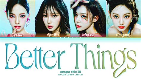 Aespa 에스파 Better Things Color Coded Lyrics Youtube