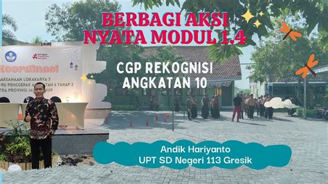 Berbagi Aksi Nyata Modul Budaya Positif Cgp Rekognisi Angkatan