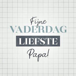 Hippe Kaart Fijne Vaderdag Liefste Papa Met Kaartje2go