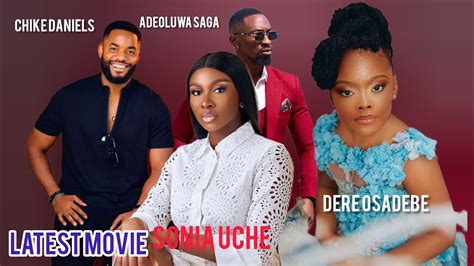 Latest Nigerian Movies Sonia Uche Bryan Okwara Movies Full Movies