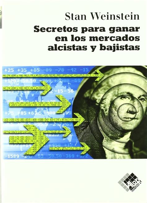 Los Secretos Para Ganar Dinero En Los Mercados Alcistas Y Bajistas