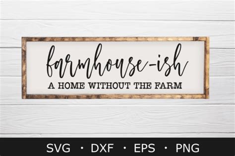 Farmhouse Ish Svg Home Svg Farmhouse Graphic By Chamsae Studio