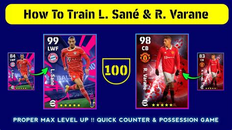 How To Train 99 Rated L SANE 98 Rated R VARANE In EFootball 2023