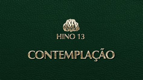 Hino 013 Contemplação Hinário Presbiteriano Novo Cântico Letra