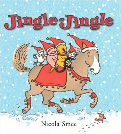 Jingle Jingle By Nicola Smee Hardcover Barnes And Noble®