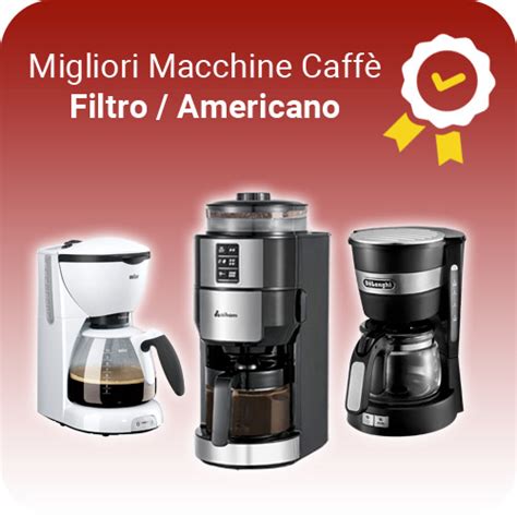 Migliore Macchina Caff Americano Con Voti E Prezzi