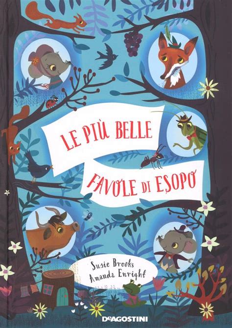 Le Pi Belle Favole Di Esopo Ediz A Colori Susie Brooks Amanda