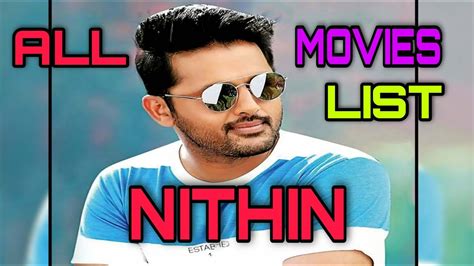 Nithin Hits And Flops Movies List With Boxoffice Report