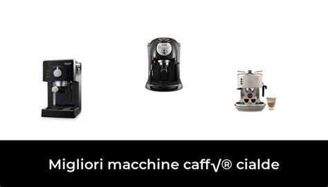 Migliori Macchine Caff Cialde Nel Recensioni Opinioni Prezzi