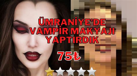 Mran Ye De Vamp R Makyaji Yaptirdik Bu Nasil Makyaj