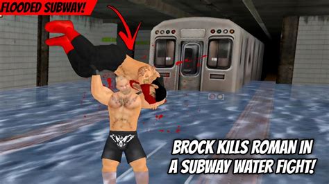 Brock Lesnar K Lls Roman Reigns In A Flooded Subway Wrestling Empire