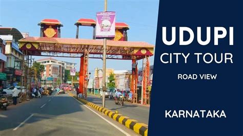 Udupi City Tour Complete Road View Of Udupi Town Karnataka