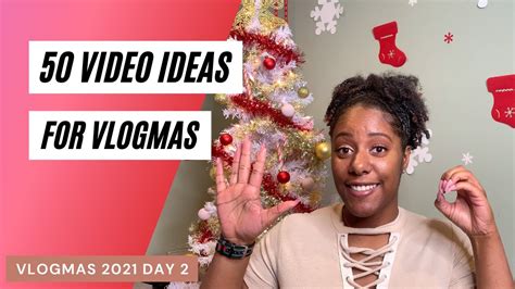 50 Video Ideas For Vlogmas 2021 Vlogmas Day 2 Youtube