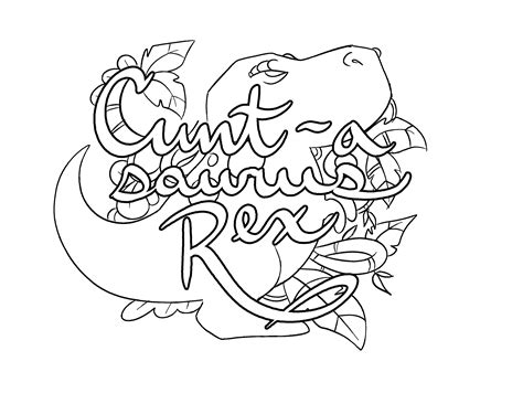 Cuntasaurus Rex Coloring Page By Colorful Language 2015 Posted