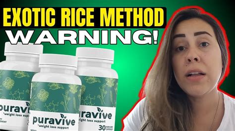 Exotic Rice Method ☢️⛔ Puravive ⛔☢️ Exotic Rice Weight Loss Reviews Puravive Reviews Youtube