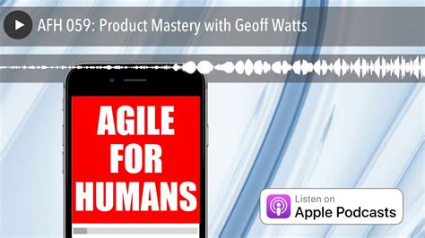 AFH 059 Product Mastery With Geoff Watts YouTube