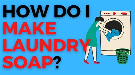 How Do I Make Homemade Laundry Detergent 3 Easy Variations Youtube