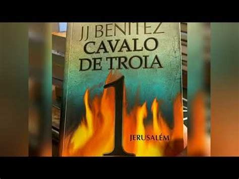 Livro J J Benítez Cavalo de Tróia 1 Jerusalém YouTube