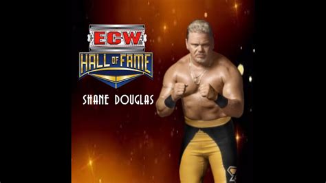 The First Person Join The Ecw Hall Of Fame Shane Douglas Youtube