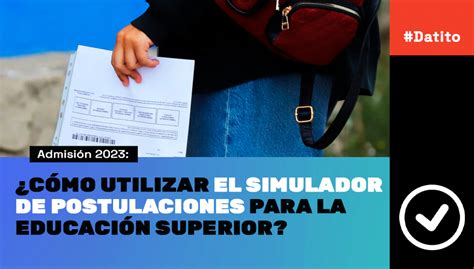 Cómo utilizar Simulador de Postulación a la Educación Superior