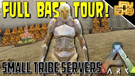 ARK SMALL TRIBE SERVERS EP 4 NEW BASE TOUR YouTube