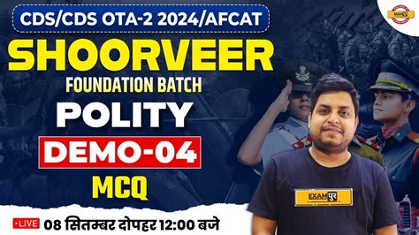 CDS CAPF AC AFCAT 1 2024 Shoorveer Batch Polity Demo 04 MCQ