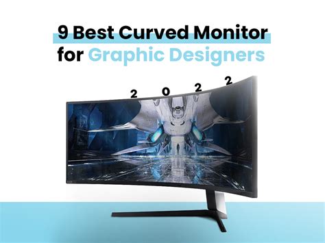 9 Best Curved Monitor for Graphic Designers (2022)