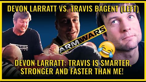 Devon Larratt Vs. Travis Bagent Left hand Arm Wars : r/armwrestling