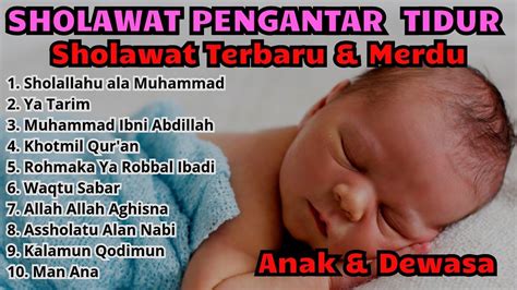 Sholawat Pengantar Tidur Bayi Sholawat Pengantar Tidur Tanpa Iklan