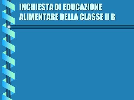 Questionario Sulle Abitudini Alimentari Ppt Scaricare